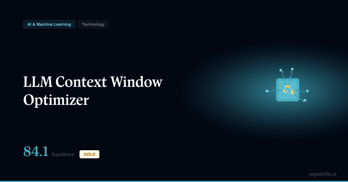 LLM Context Window Optimizer — SupaSkills
